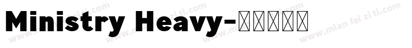 Ministry Heavy字体转换